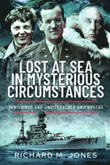 Richard M. Jones - Lost at Sea in Mysterious Circumstances, E-bok