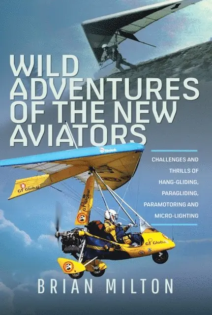 Brian Milton - Wild Adventures of the New Aviators, E-bok. Tillgänglighet: Lägg i varukorg