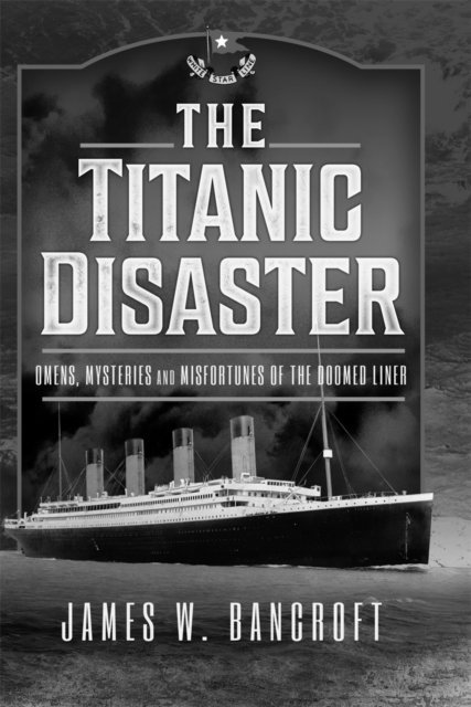James W. Bancroft - Titanic Disaster, E-bok. Tillgänglighet: Lägg i varukorg
