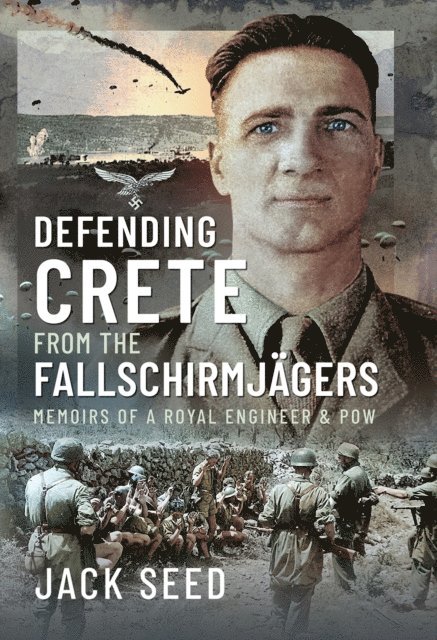 Jack Seed, Andrew J. Taylor - Defending Crete from the Fallschirmjagers, E-bok. Tillgänglighet: Lägg i varukorg