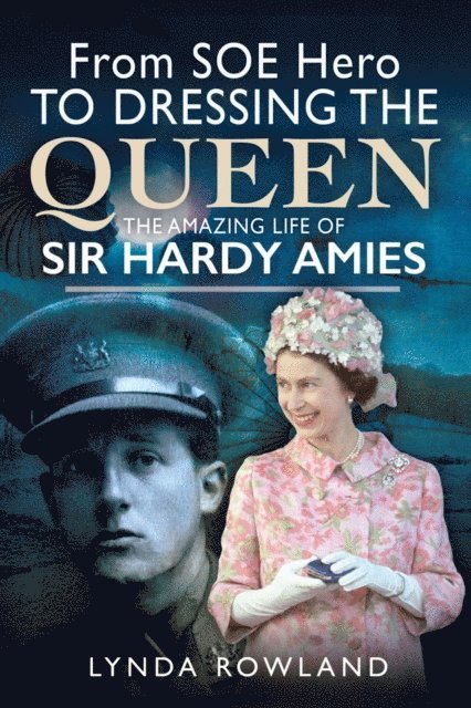 Lynda Rowland - From SOE Hero to Dressing the Queen, E-bok. Tillgänglighet: Lägg i varukorg