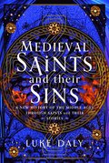 Medieval Saints and their Sins