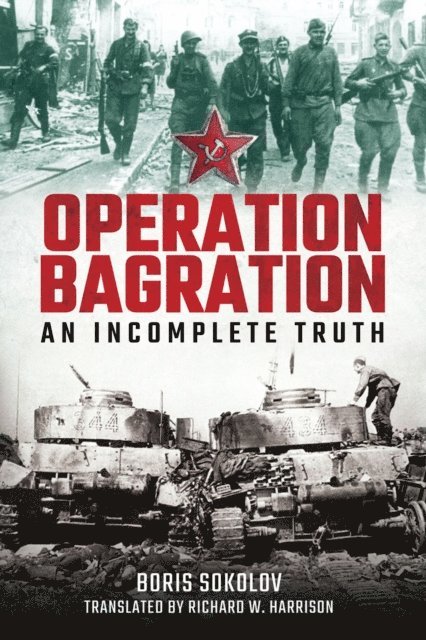 Richard W. Harrison, Boris Sokolov - Operation Bagration, E-bok