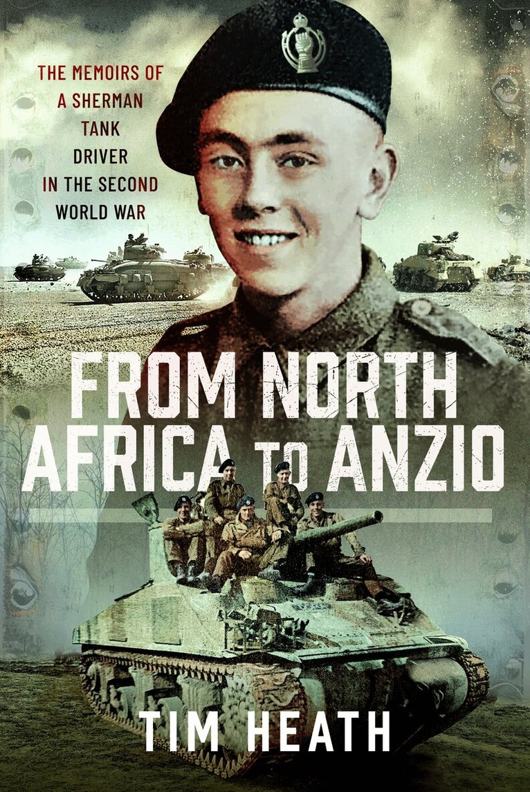 Tim Heath - From North Africa to Anzio, Inbunden. Tillgänglighet: Kommande