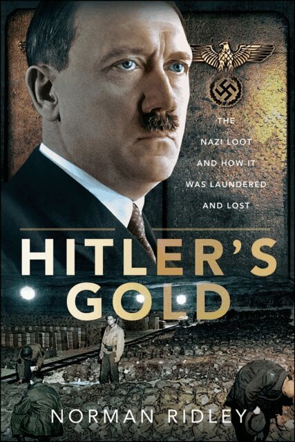 Norman Ridley - Hitler's Gold, E-bok