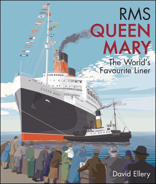 David Ellery - RMS Queen Mary, E-bok