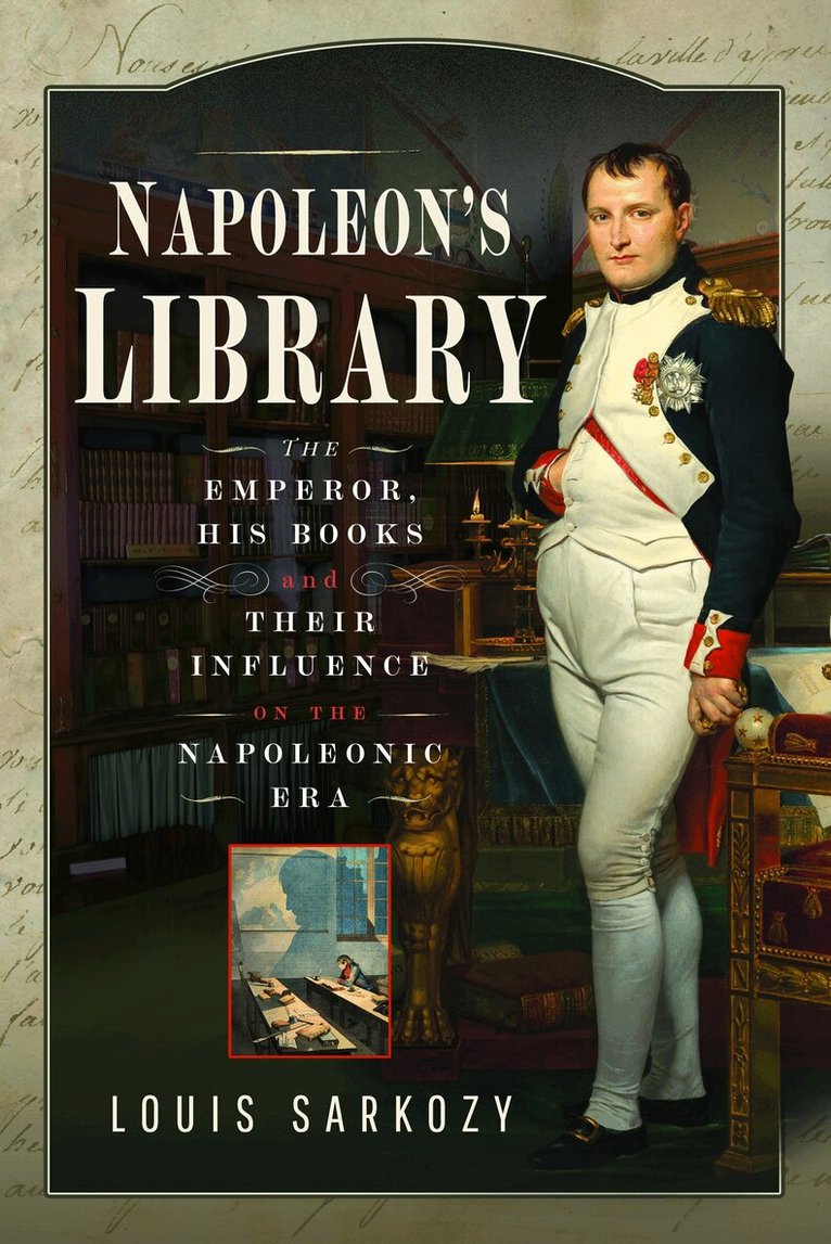 Louis N Sarkozy - Napoleon's Library, Inbunden