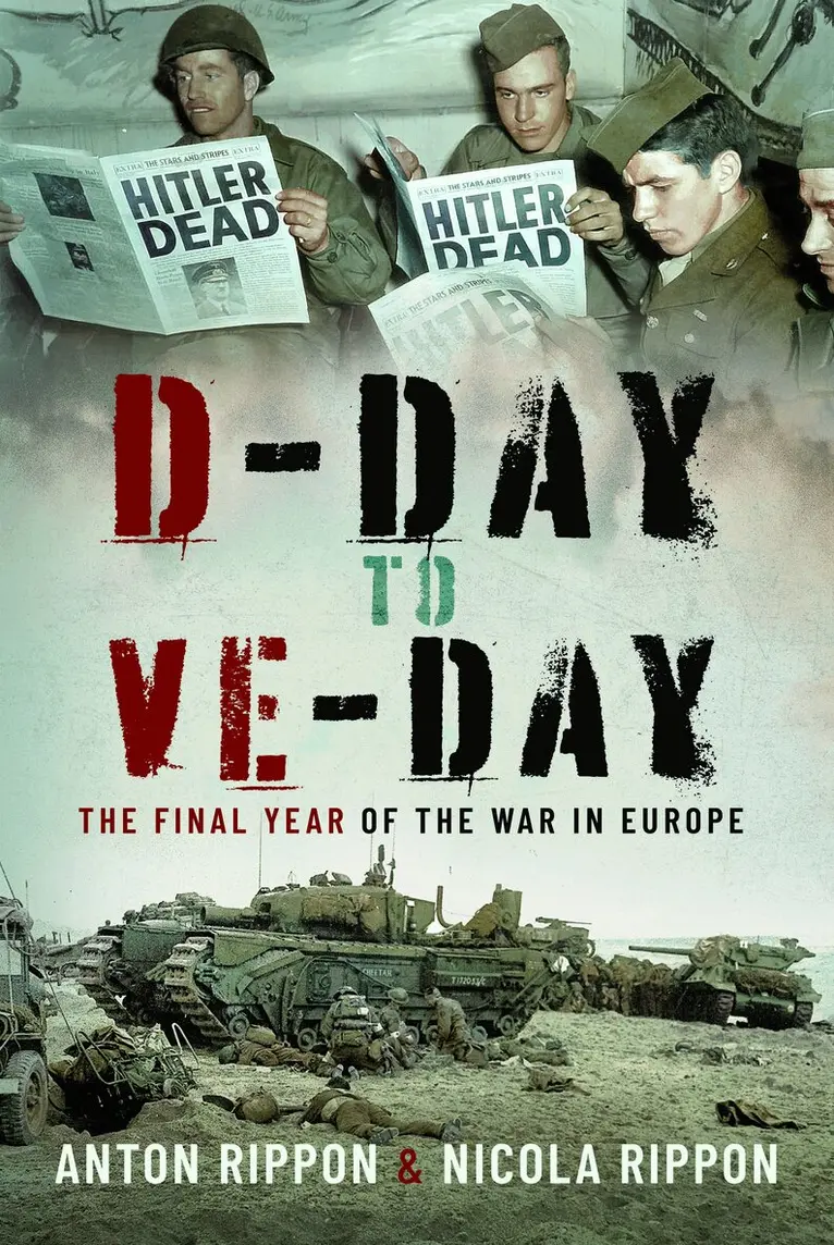 Anton Rippon, Nicola Rippon - D-Day to VE Day, Inbunden. Tillgänglighet: Lägg i varukorg