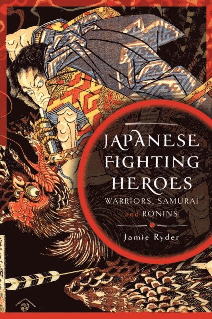 Jamie Ryder - Japanese Fighting Heroes, E-bok. Tillgänglighet: Lägg i varukorg