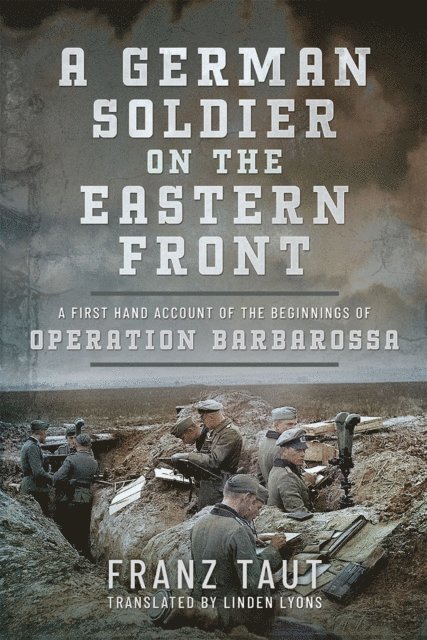 Franz Taut - German Soldier on the Eastern Front, E-bok