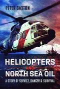 Helicopters and North Sea Oil