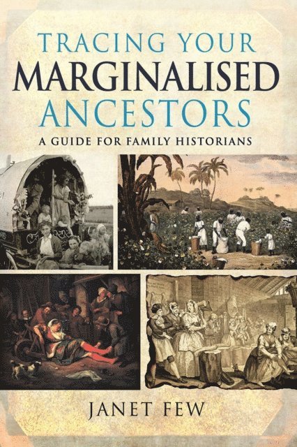 Janet Few - Tracing Your Marginalised Ancestors, E-bok