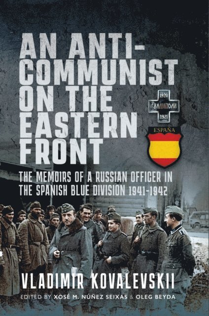 Vladimir Kovalevski - Anti-Communist on the Eastern Front, E-bok