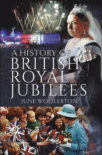 June Woolerton - History of British Royal Jubilees, E-bok