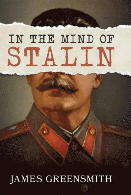 James Greensmith - In the Mind of Stalin, E-bok. Tillgänglighet: Lägg i varukorg