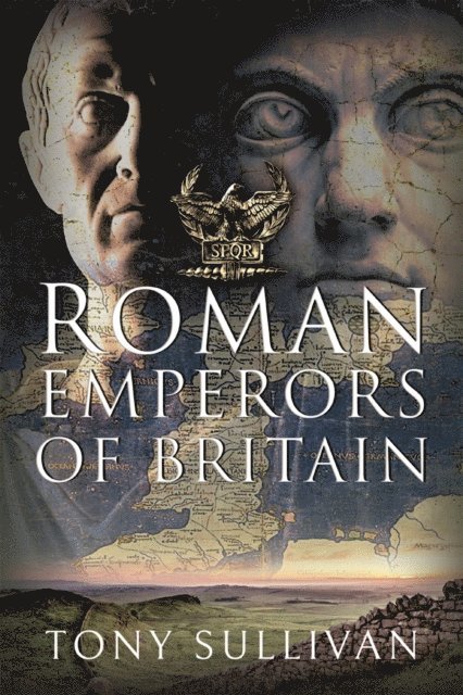 Tony Sullivan - Roman Emperors of Britain, E-bok