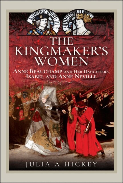 Julia A. Hickey - Kingmaker's Women, E-bok