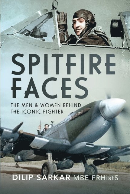 Dilip Sarkar - Spitfire Faces, E-bok