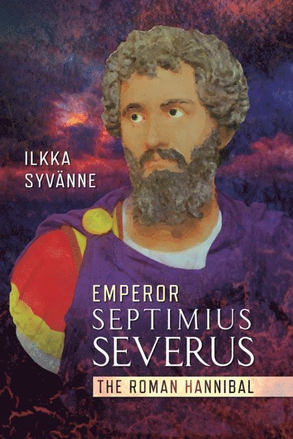 Ilkka Syvanne - Emperor Septimius Severus, E-bok. Tillgänglighet: Lägg i varukorg
