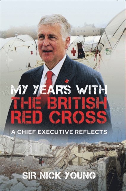 Nicholas Young - My Years with the British Red Cross, E-bok