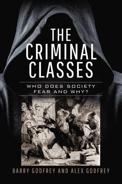 Alexandra Godfrey, Barry Godfrey - Criminal Classes, E-bok