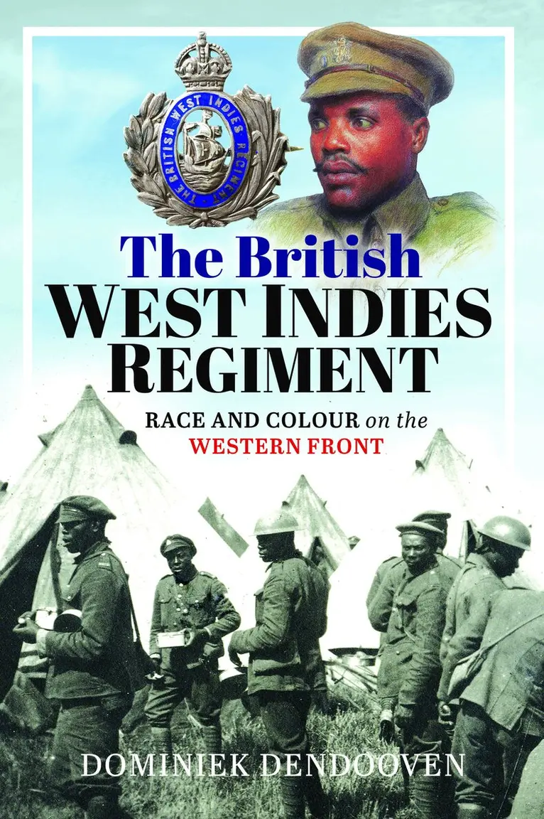 Dominiek Dendooven - British West Indies Regiment, Inbunden. Tillgänglighet: Lägg i varukorg