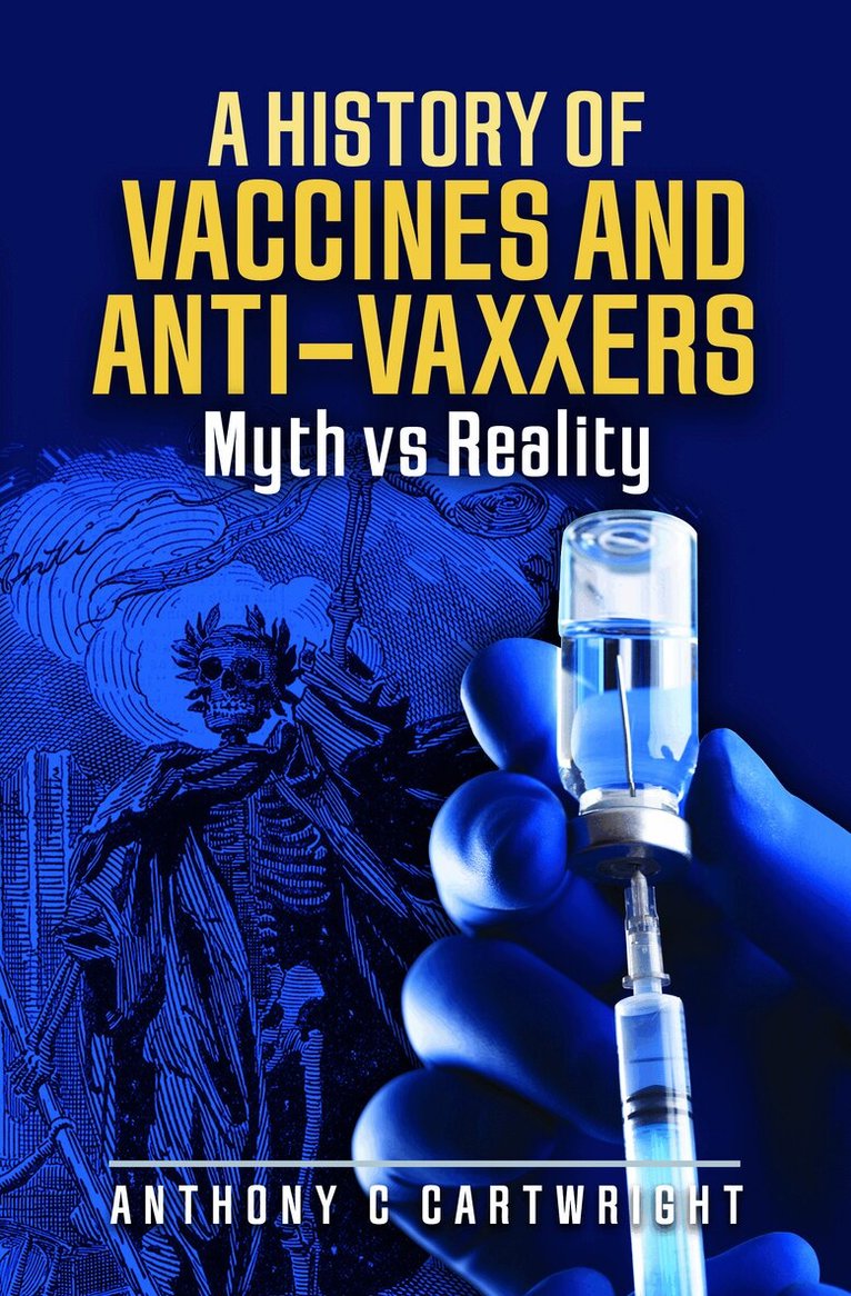 Anthony C Cartwright - History of Vaccines and Anti-Vaxxers, Inbunden. Tillgänglighet: Lägg i varukorg