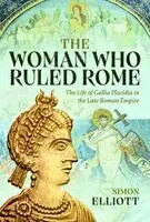 Simon Elliott - Woman Who Ruled Rome, Inbunden. Tillgänglighet: Kommande