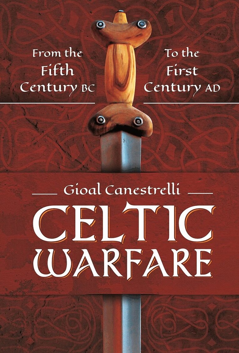 Gioal Canestrelli - Celtic Warfare, Inbunden. Tillgänglighet: Lägg i varukorg