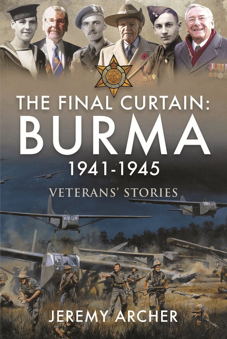 Jeremy Archer - Final Curtain: Burma 1941-1945, Inbunden