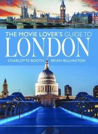 The Movie Lover's Guide to London