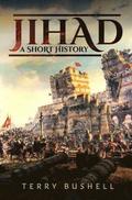 Jihad: A Short History