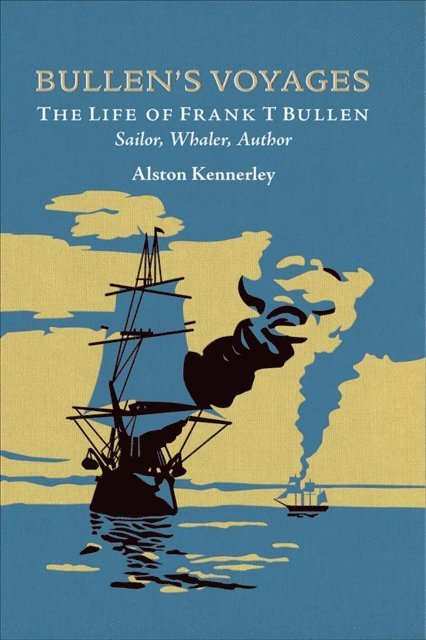 Alston Kennerley - Bullen's Voyages, E-bok