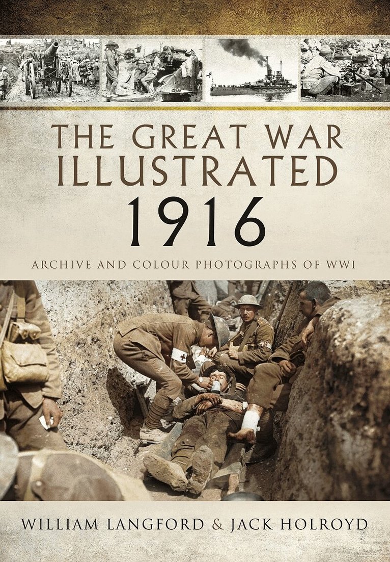 William Langford, Jack Holroyd - Great War Illustrated 1916, Häftad. Tillgänglighet: Lägg i varukorg