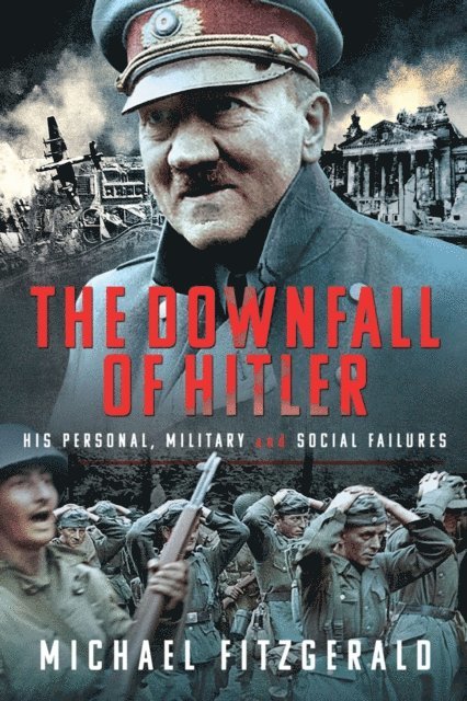 Michael Fitzgerald - Downfall of Hitler, E-bok