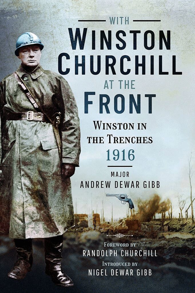 Andrew Dewar Gibb - With Winston Churchill at the Front, Häftad