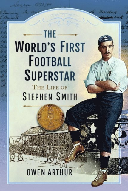 Owen Arthur - World's First Football Superstar, E-bok. Tillgänglighet: Lägg i varukorg