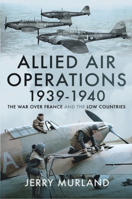 Jerry Murland - Allied Air Operations 1939-1940, E-bok