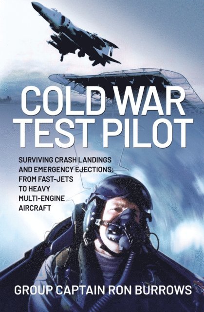 Ron Burrows - Cold War Test Pilot, E-bok