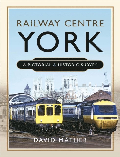 David Mather - Railway Centre York, E-bok