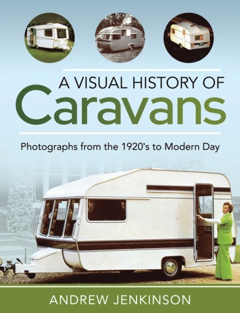 Andrew Jenkinson - Visual History of Caravans, E-bok. Tillgänglighet: Lägg i varukorg