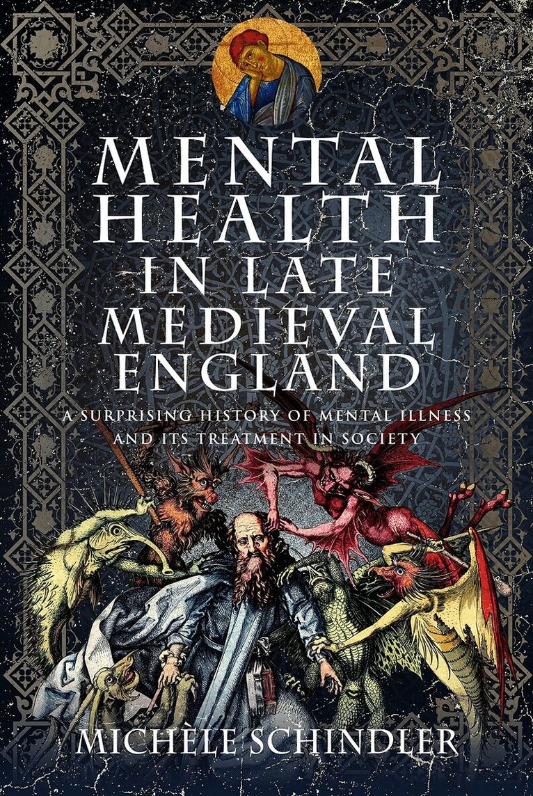 Michele Schindler - Mental Health in Late Medieval England, Inbunden