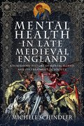 Mental Health in Late Medieval England