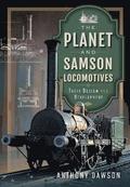The Planet and Samson Locomotives