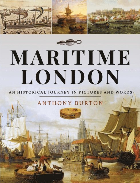 Anthony Burton - Maritime London, E-bok
