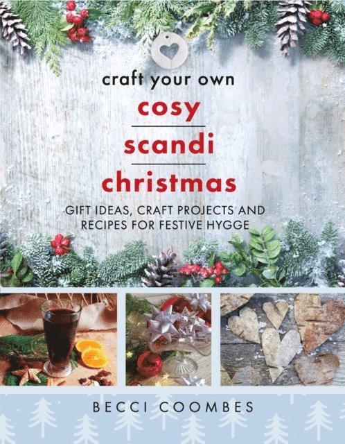 Becci Coombes - Craft Your Own Cosy Scandi Christmas, E-bok