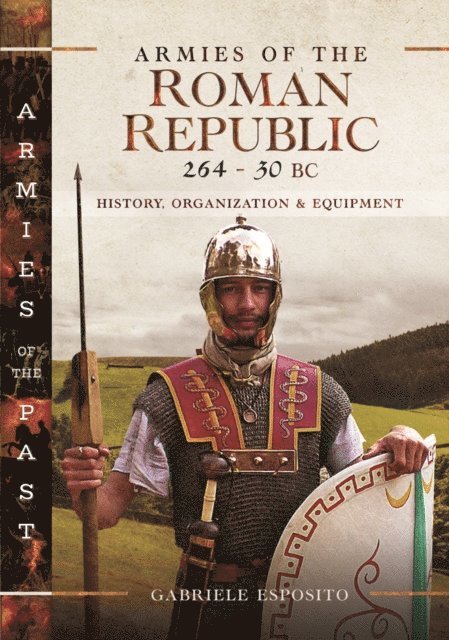Gabriele Esposito - Armies of the Roman Republic 264-30 BC, E-bok