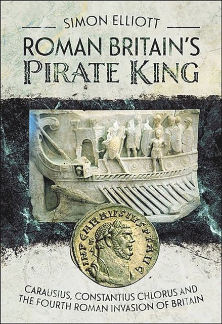 Simon Elliott - Roman Britain's Pirate King, E-bok