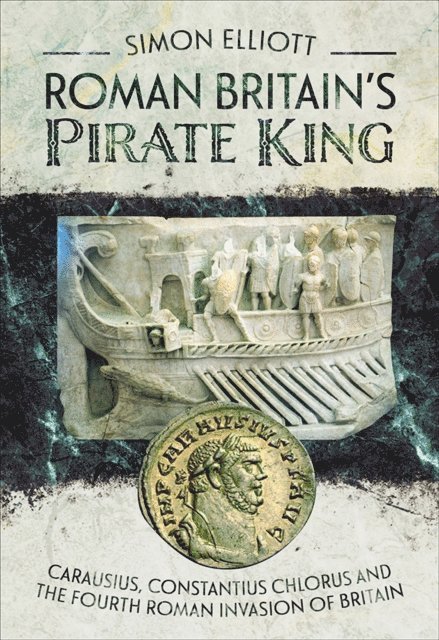Simon Elliott - Roman Britain's Pirate King, E-bok