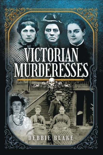 Debbie Blake - Victorian Murderesses, E-bok